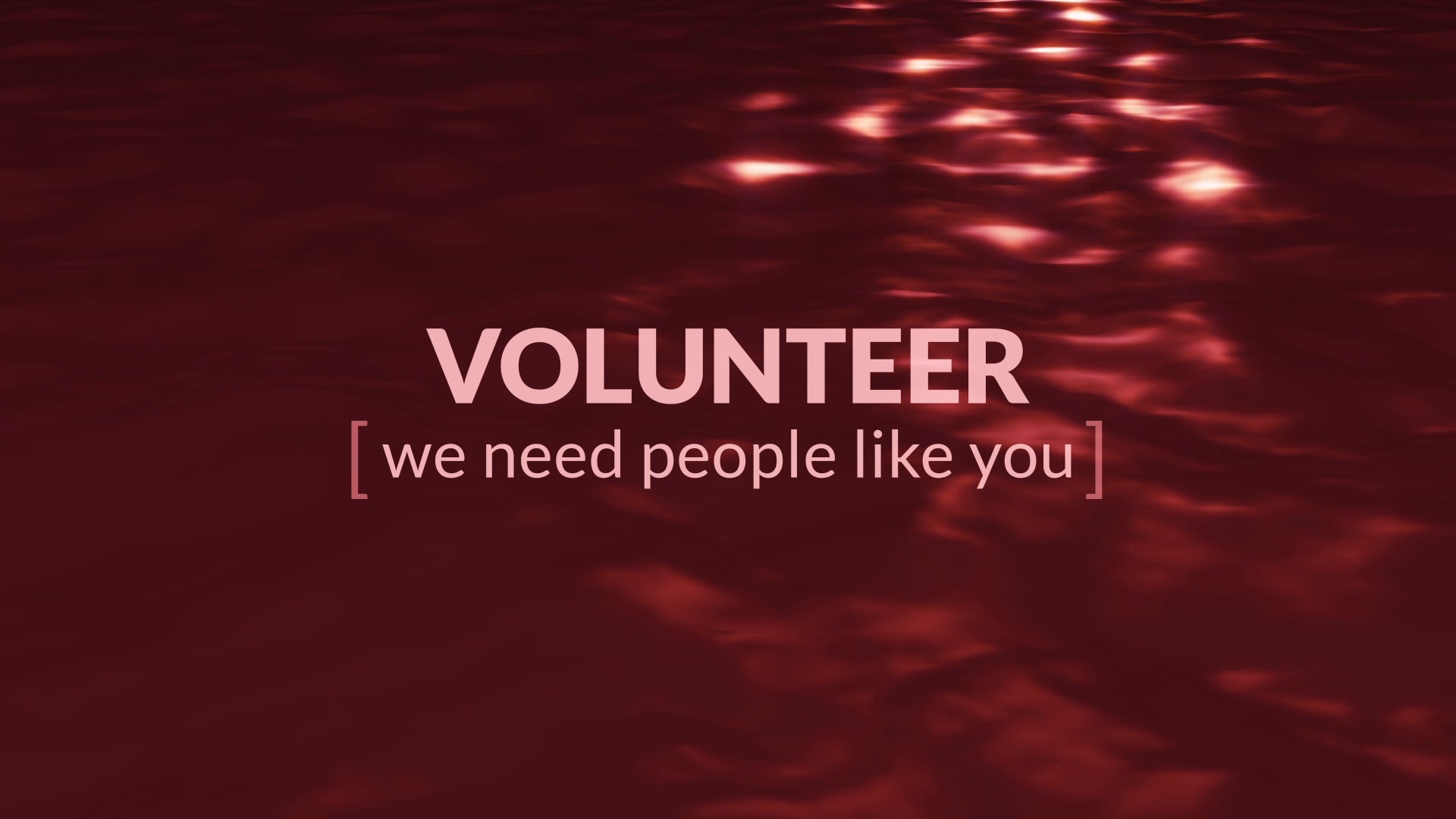Volunteer - we need people like you