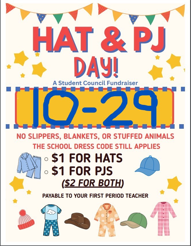 Hat & P.J. Day: Thursday. October 29th