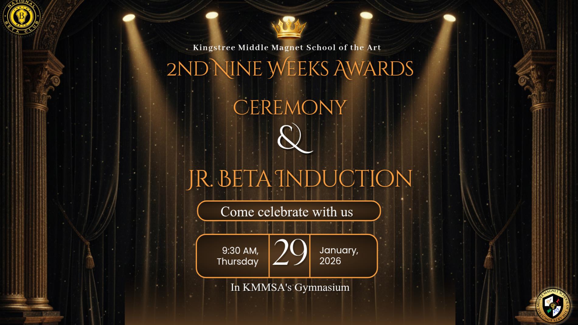 2nd Nine Week Award Ceremony and Beta Club Induction Ceremony Thursday January 29 2026 at 9:30 AM in the Gymnasium