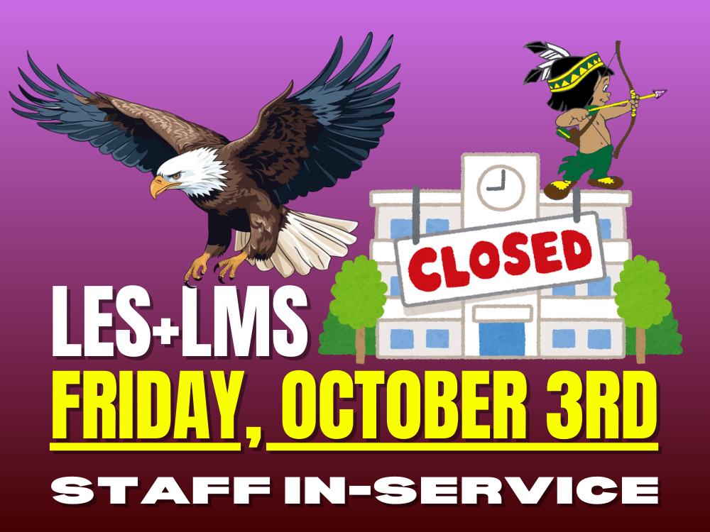 LES/LMS Closed Oct 3rd · Staff In-Service