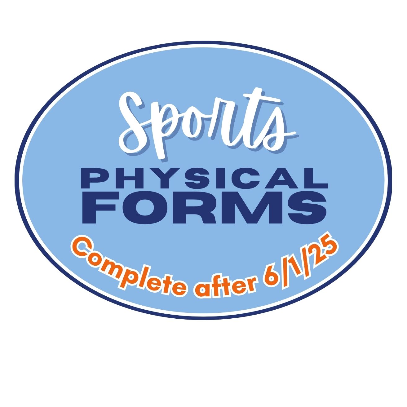 Sports physical for the 25-26 school year must be completed and dated after June 1, 2025