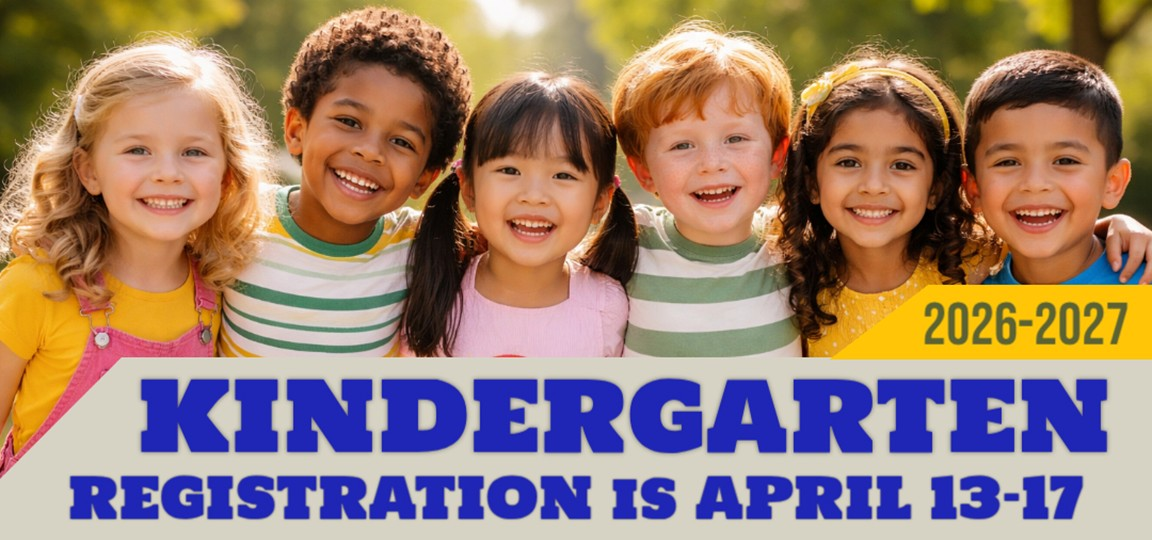 KIndergarten Registration is April 13-17