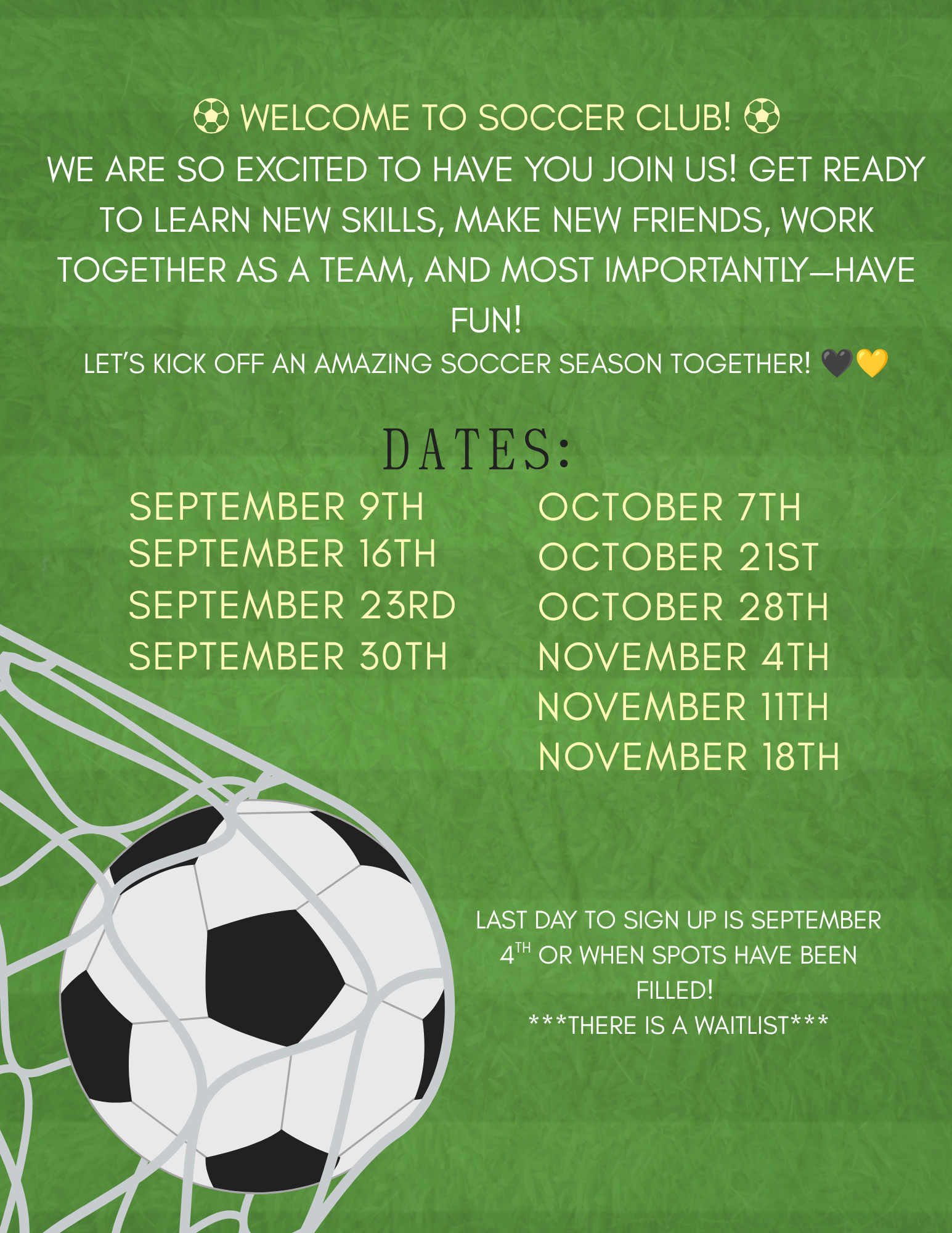 Sharp Creek Soccer Club schedule flyer on a green soccer-field background with a large soccer ball and goal net. The flyer welcomes students and encourages them to learn new skills, make friends, work as a team, and have fun. Club dates are September 9, 16, 23, and 30; October 7, 21, and 28; and November 4, 11, and 18. The last day to sign up is September 4 or when all spots are filled. A waitlist is available.