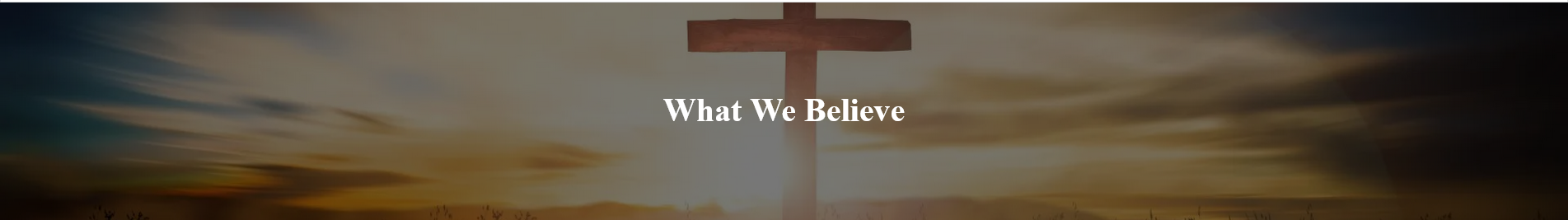 What We Believe Banner