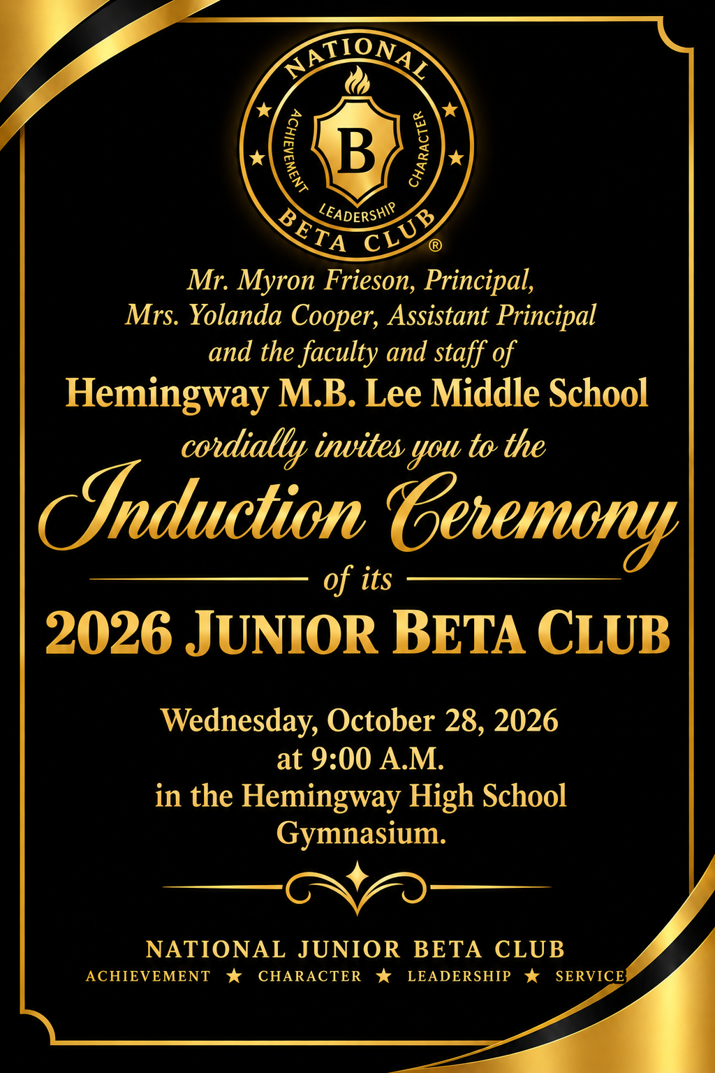 Black and gold invitation from Hemingway M.B. Lee Middle School to its 2026 Junior Beta Club Induction Ceremony. Wednesday, October 28, 2026, at 9:00 a.m. in the Hemingway High School Gymnasium. Celebrating achievement, character, leadership, and service.