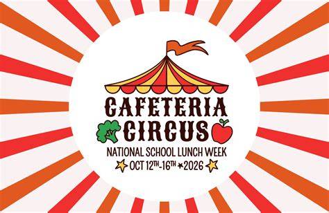 National School Lunch Week Oct. 12th-16th 2026