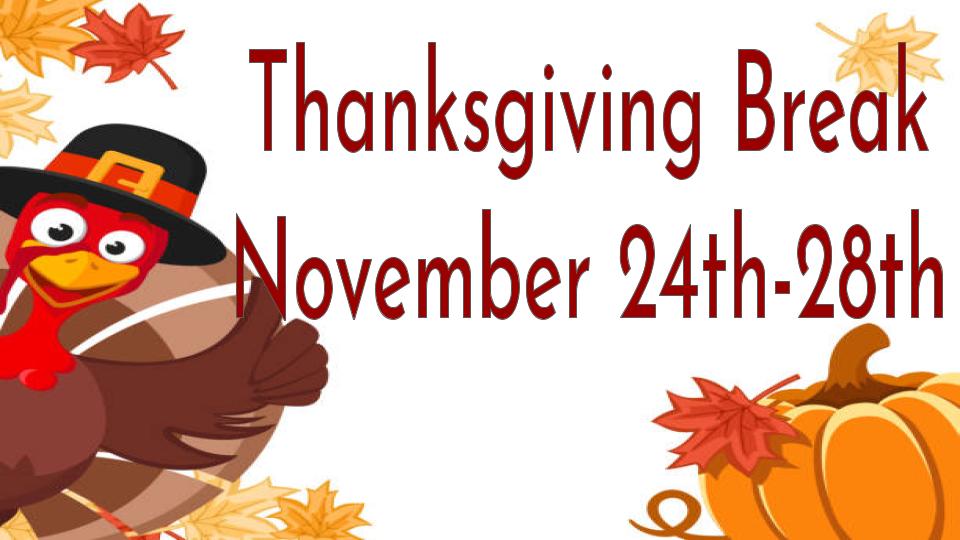Thanksgiving break Thanksgiving break