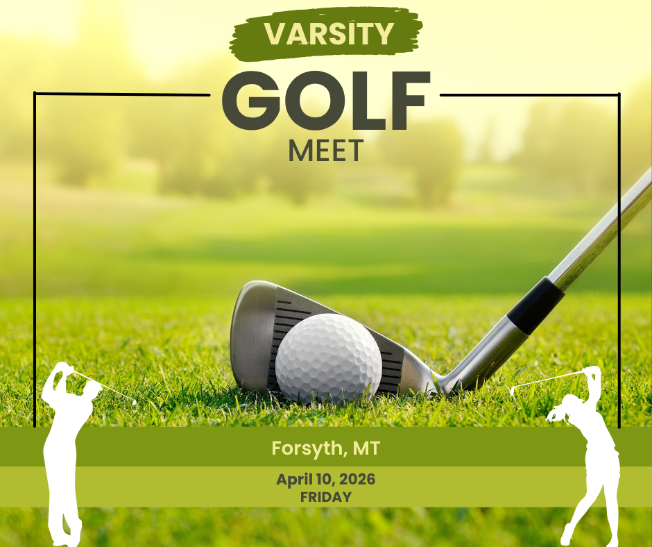 Varsity Golf Meet Forsyth, MT April 10, 2026 Friday