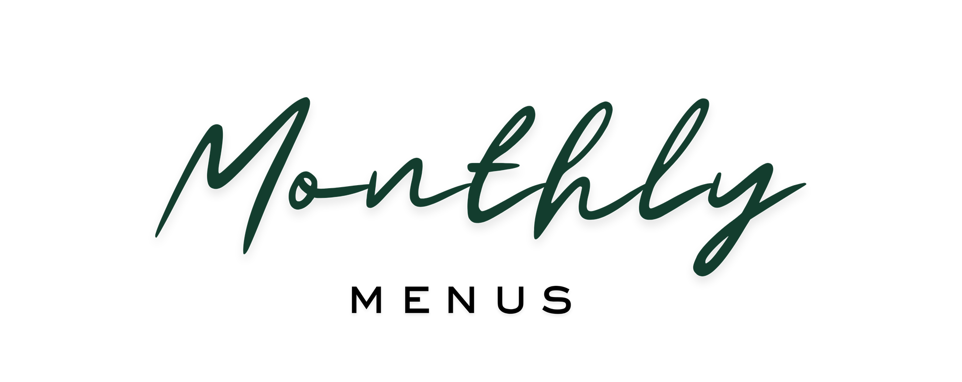 Monthly menus