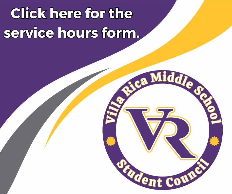 Click here for the service form. Villa Rica Middle School Student Council