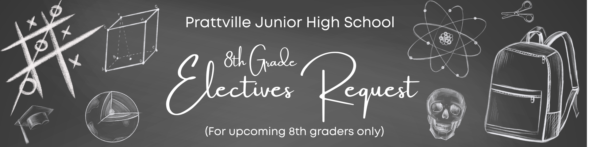 Prattville JR. High School 8th Grade Electives Request