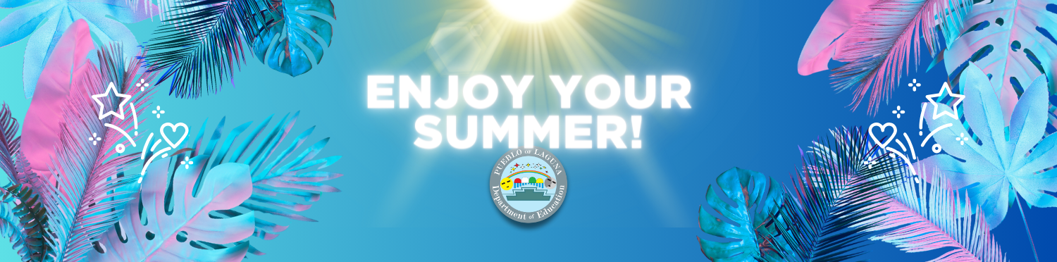 Enjoy Your Summer!