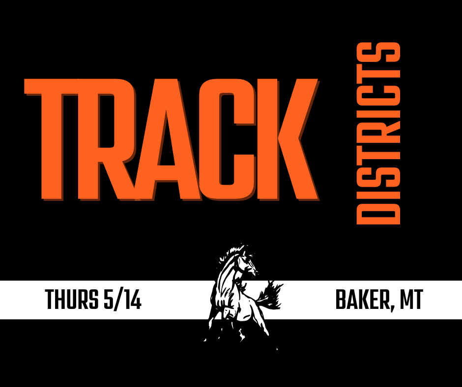 Track Districts Thurs 5/14 Baker, MT
