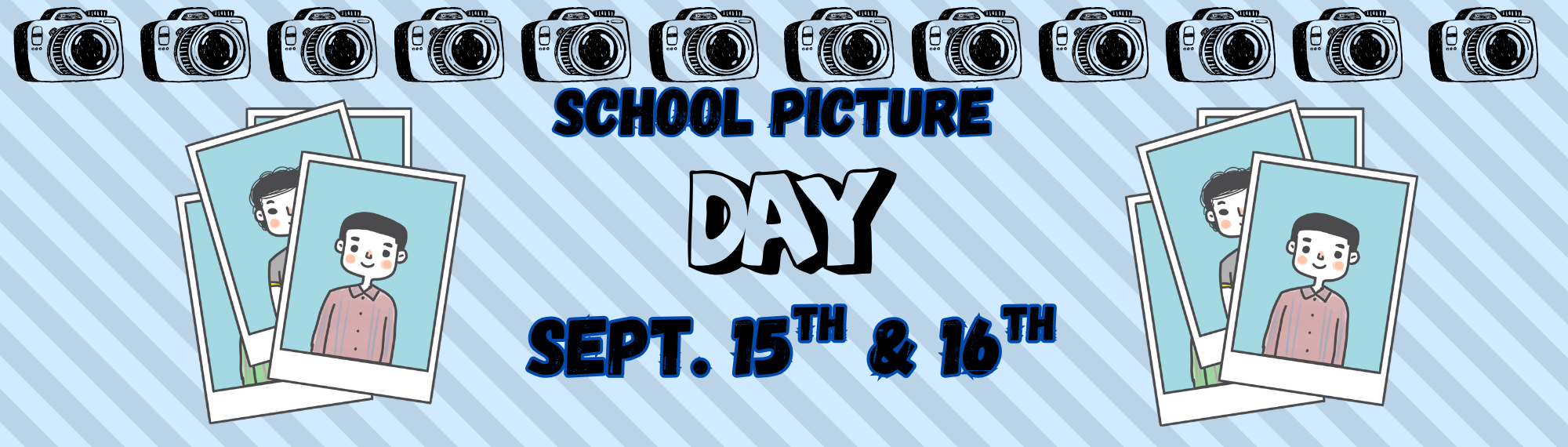 Fall School Pictures, Wednesday & Thursday Sept. 15th & 16th