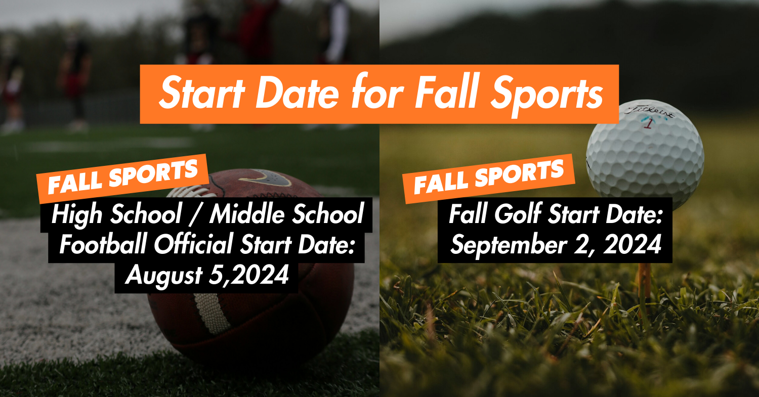 Start Dates for Fall Sports
