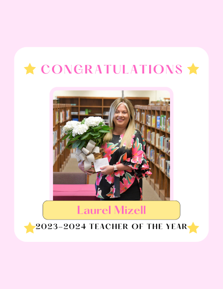 Congratulations Mizell Teacher of the Year