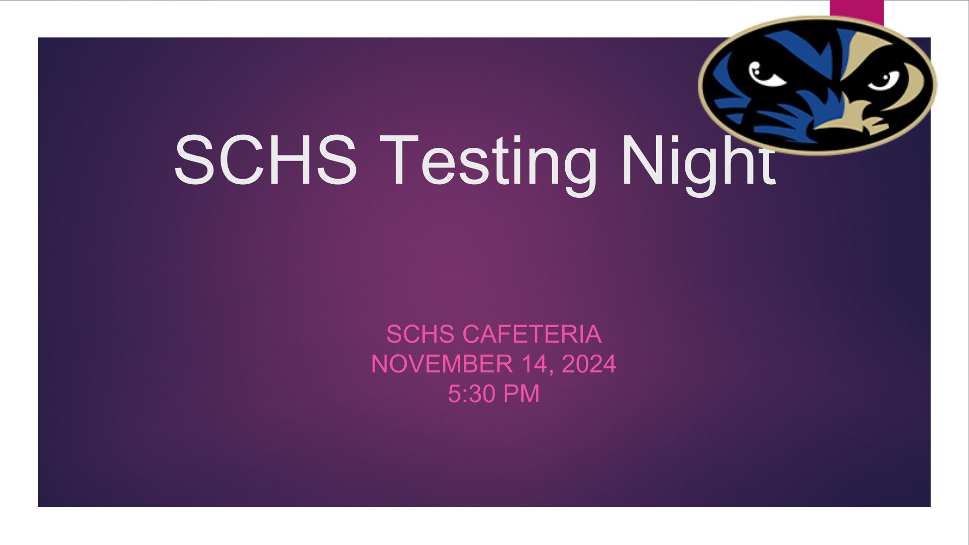 Testing Night Informational Presentation 