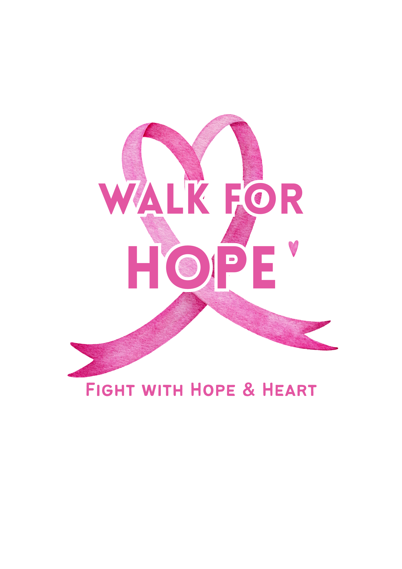 Walk for Hope, Fighting with Hope and HEart