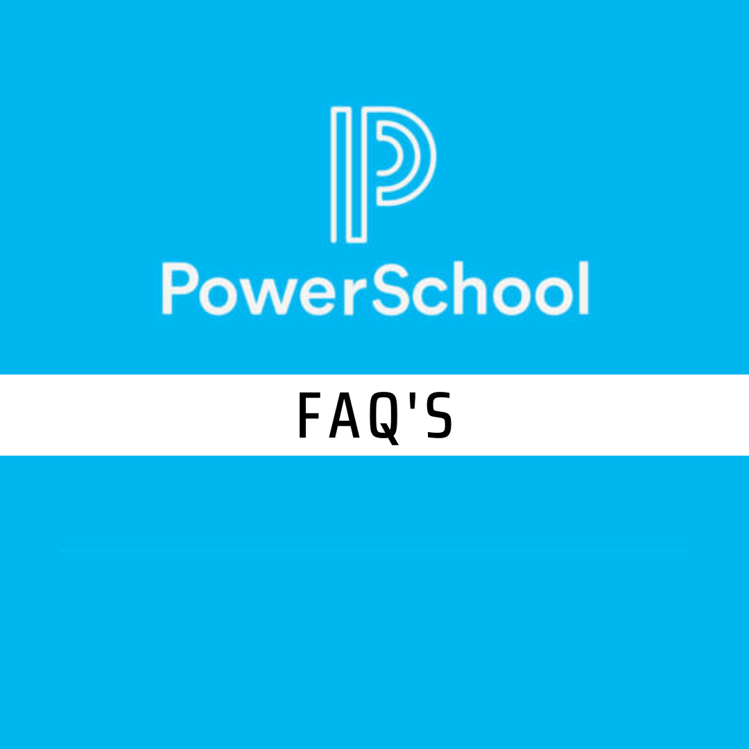 PowerSchool Portal - FAQ's