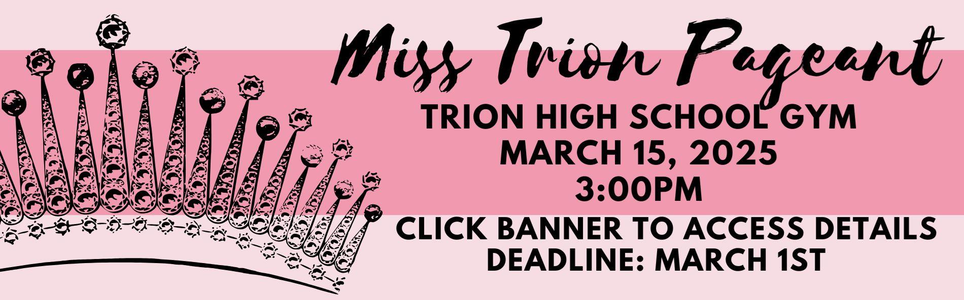 MISS TRION PAGEANT MARCH 15 IN THS GYM AT 3: CLICK HERE TO ACCESS APPLICATION PACKET