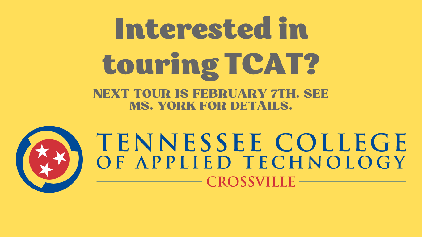 The next TCAT tour will be February 7th, see Ms. York for details.
