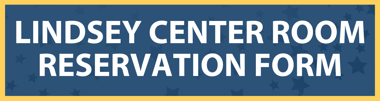 Lindsey Student Support Center Room Reservation Form