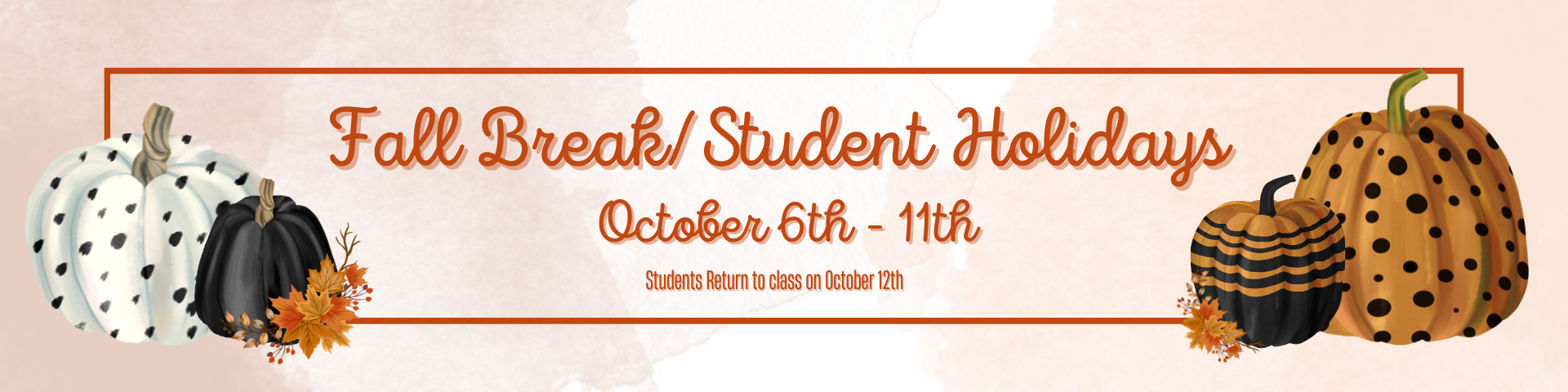 Fall Break/Student Holidays