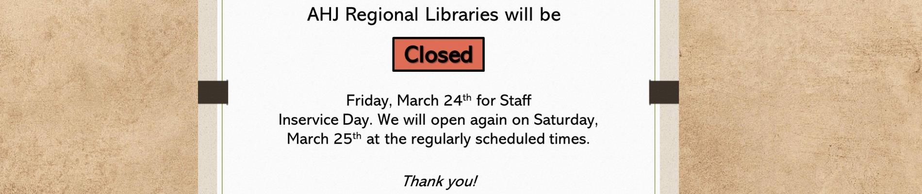 All Libraries Closed March 24th for In Service Day