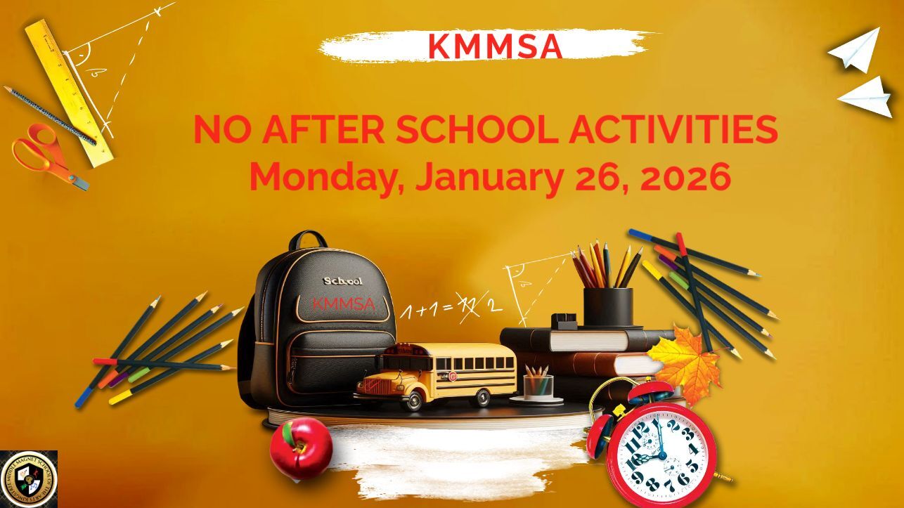 No Afterschool Activities on Monday January 26 2026. 