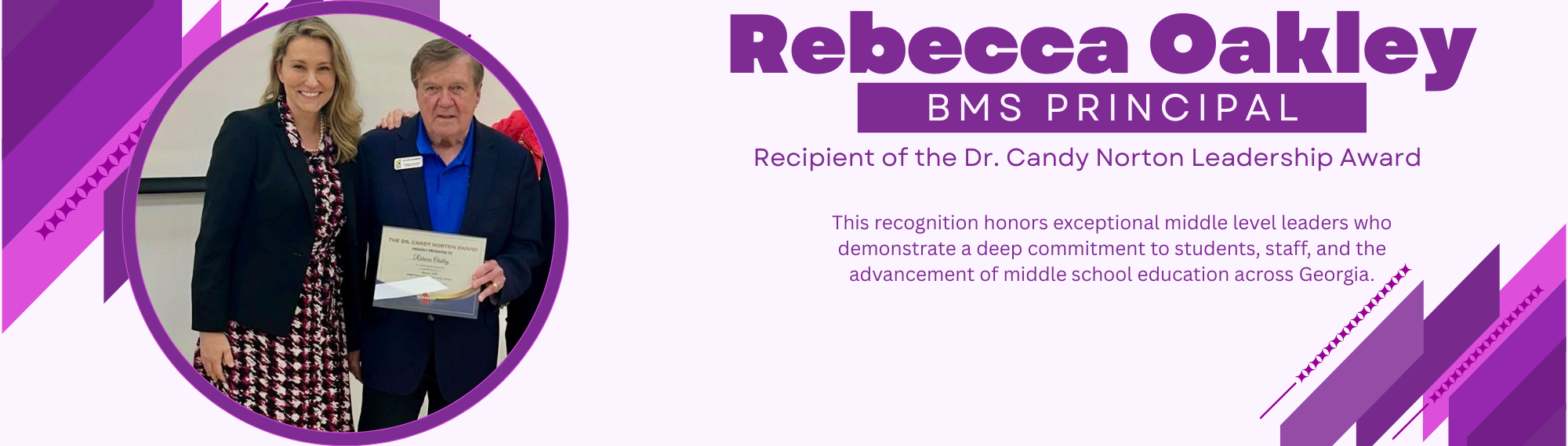 BMS Principal Rebecca Oakley was awarded the Candy Norton Award for middle school principals