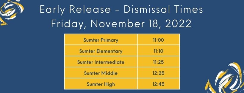 Friday, November 18th - Early Dismissal Times