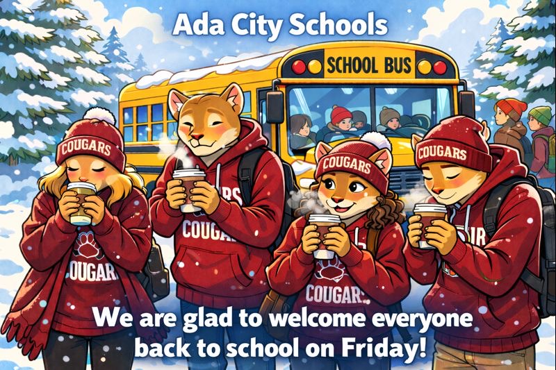 Ada City Schools welcome back to school on Friday, Jan. 30, 2026.