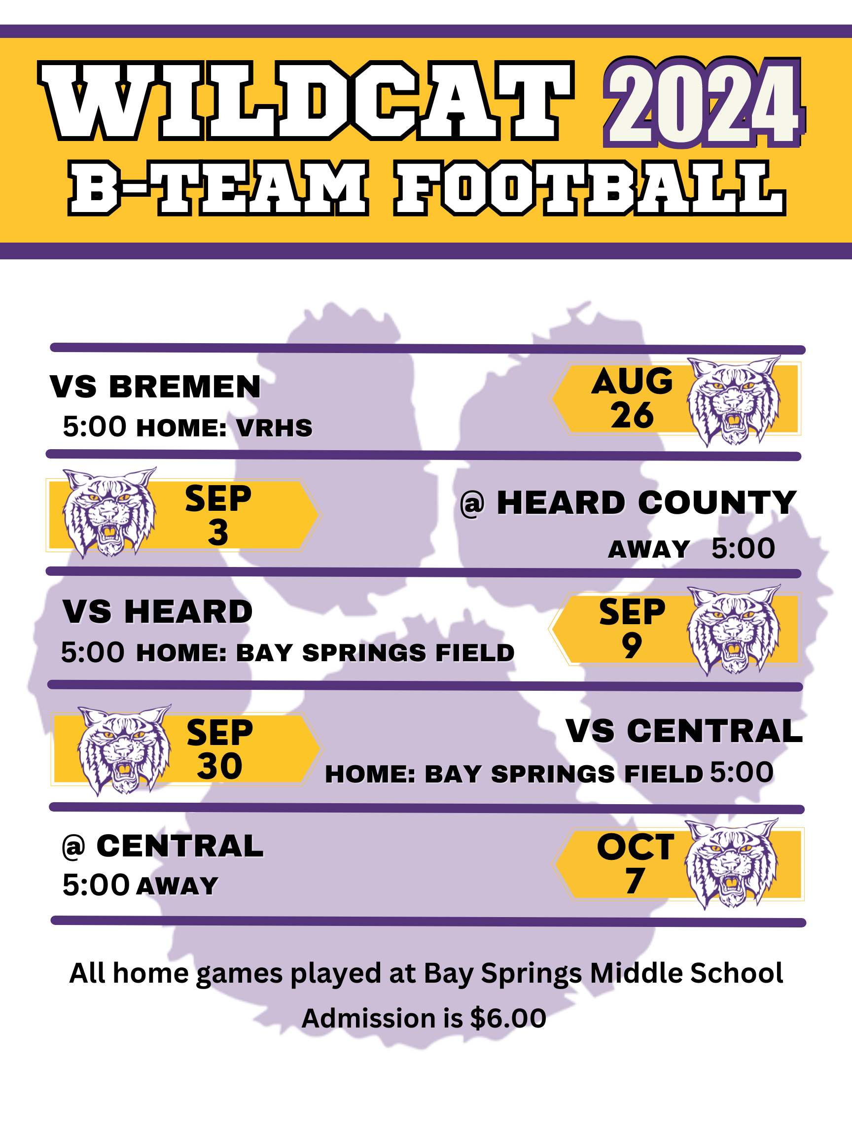 Wildcat B-Team Football 2024: aug 26 vs bremen 5:00 @ VRHS, sep 3 @ Heard County 5:00, sep 9 vs Heard home: Bay Springs Field 5:00, sep 30 vs central home: Bay Springs Field 5:00, oct 7 @ central 5:00 