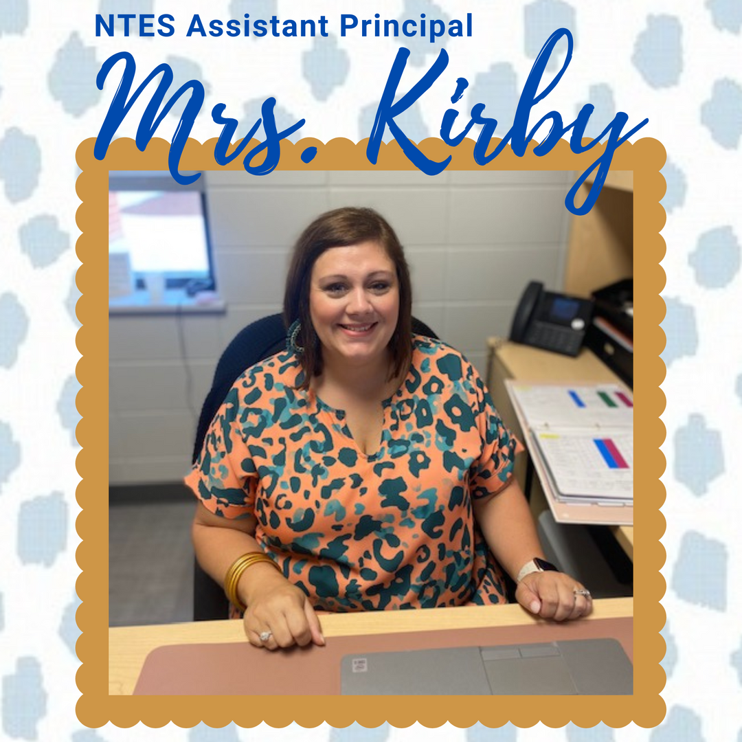 NTES Assistant Principal-Mrs. Kirby