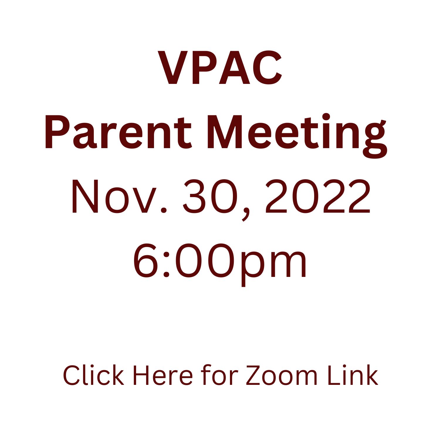 VPAC Parent Meeting  Nov. 30, 2022 6:00pm