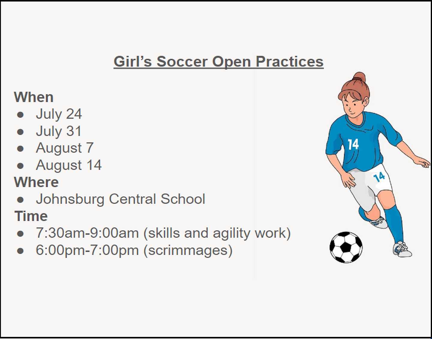 Girls Soccer Open practices call 518 251 2657 for more information