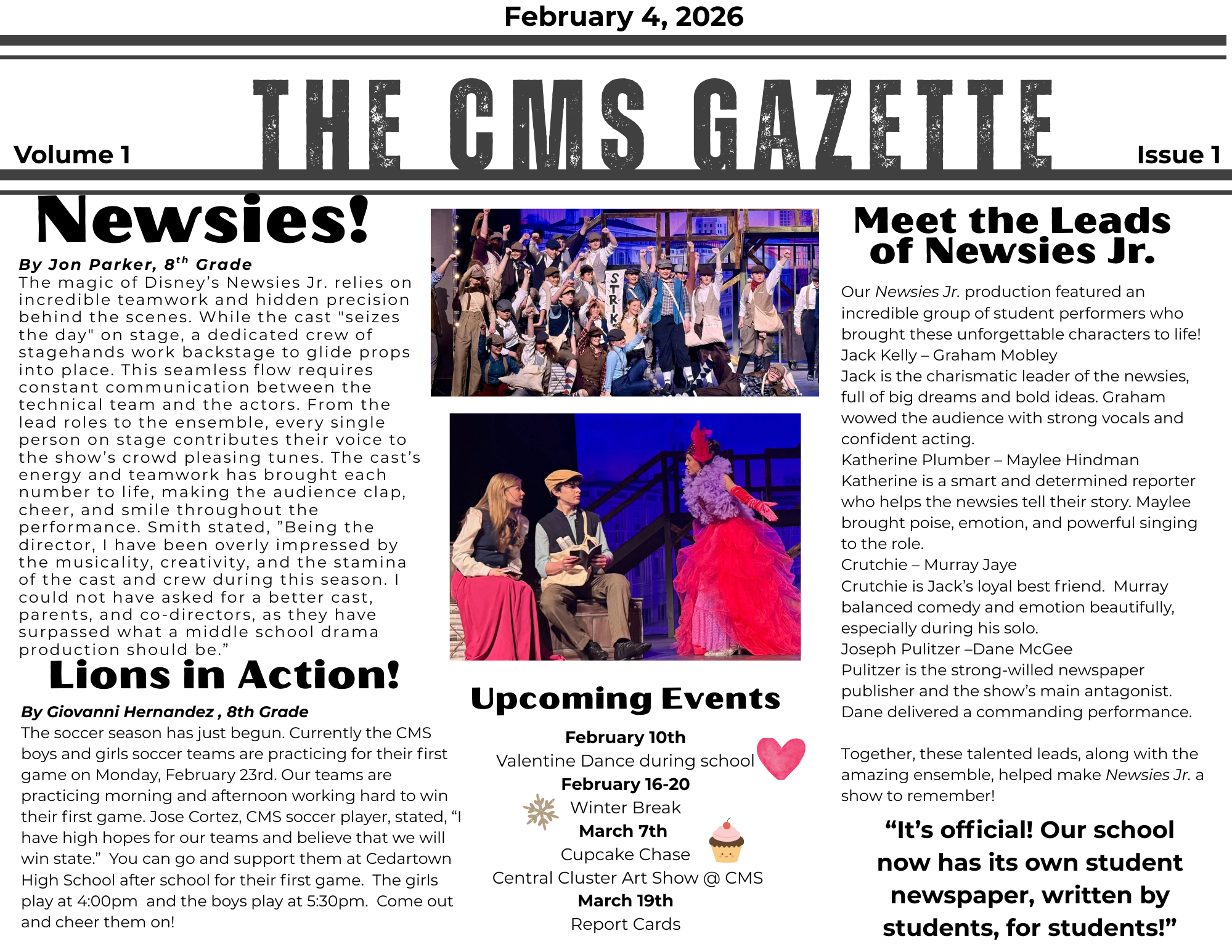 the cms gazette first school paper published.  article about newsies  and upcoming events. 