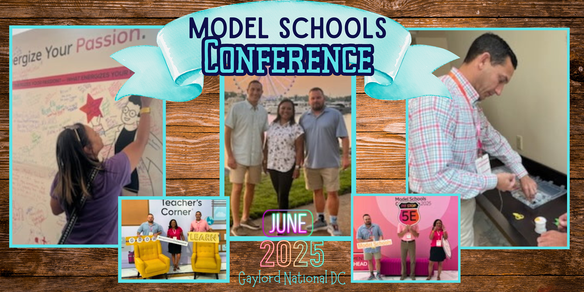 Assistant Superintendent, B. Oustlet along with JHS Principal, S. Gomez and WAR Principal, C. Humble attend Model Schools Conference in  Gaylord National DC.