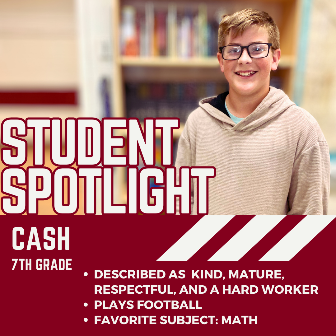 STudent spotlight, Cash 7th grade, described as hard-working, plays football, favorite subject, math