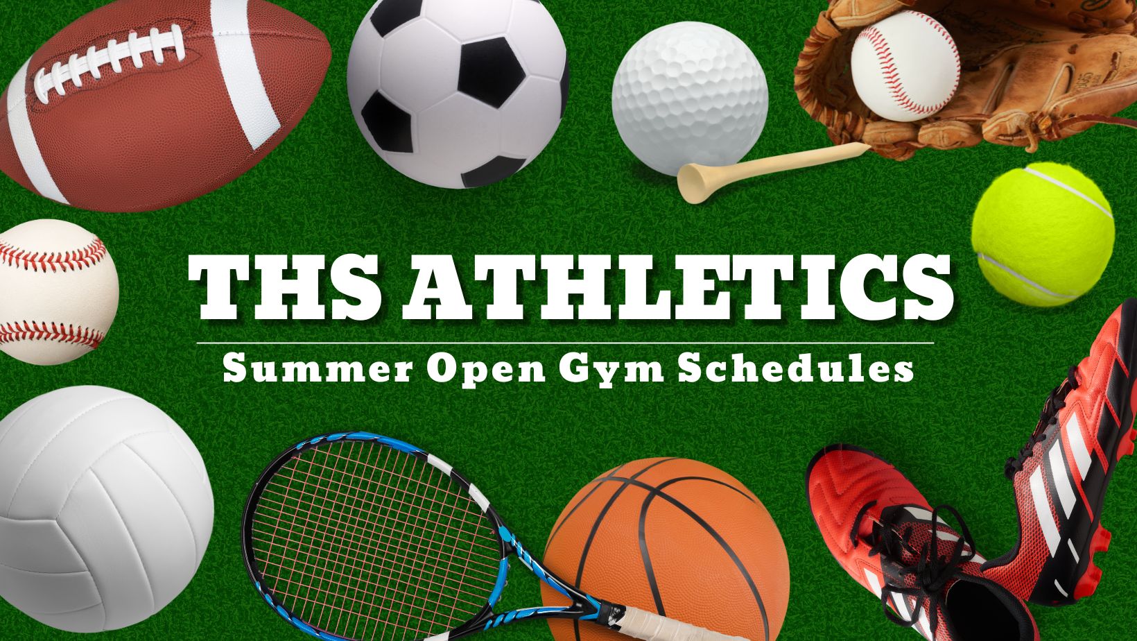 THS Summer Open Gyms