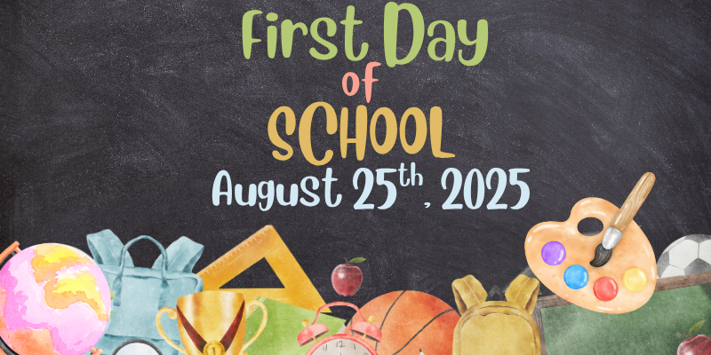 First Day of School 8/25