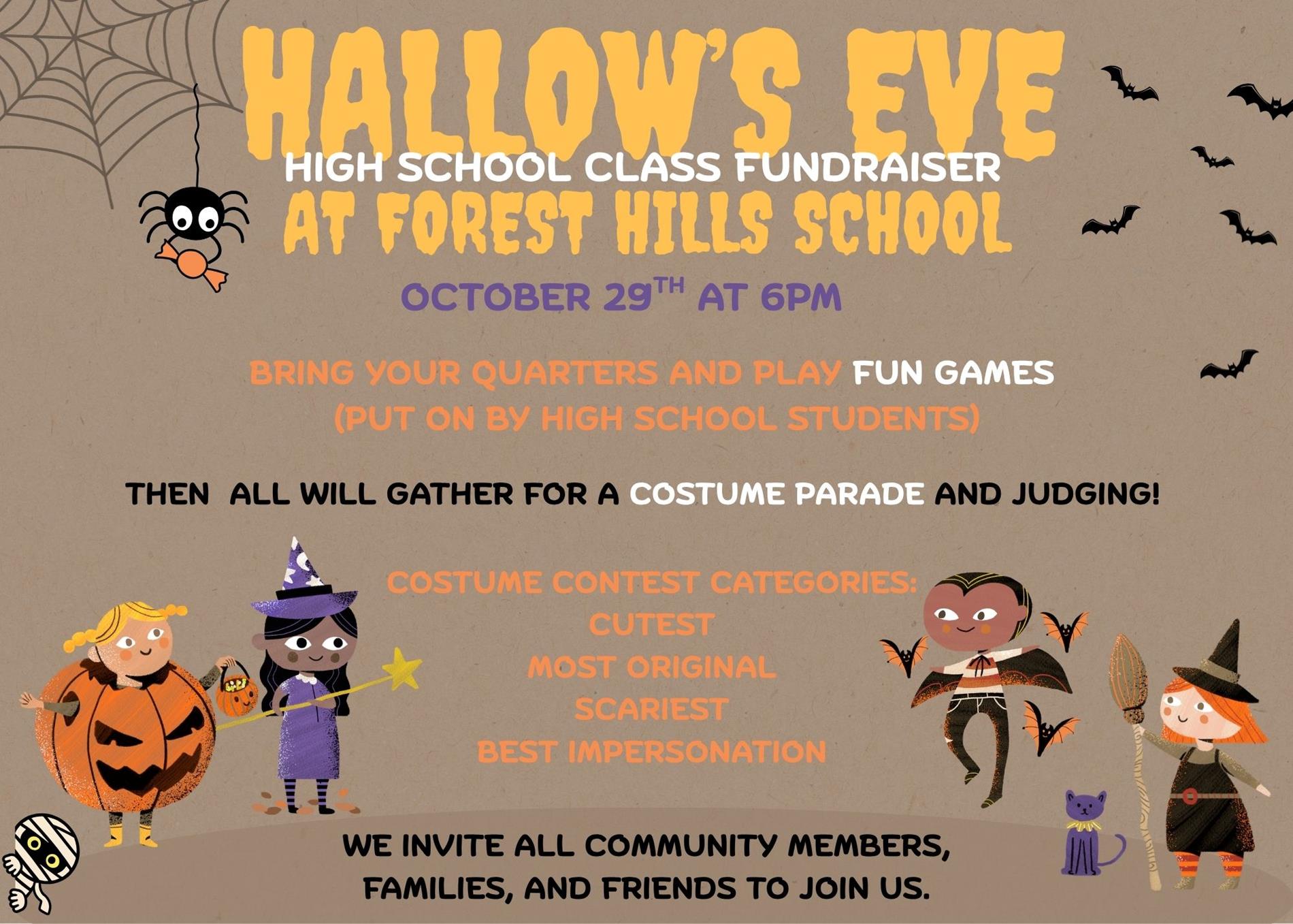 Hallows Eve Octover 29th at 6pm games and costume parade