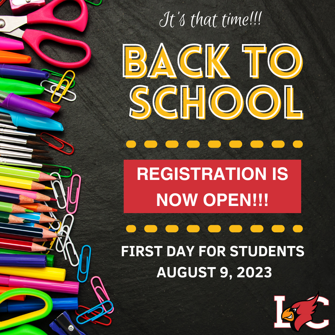 Back to School  Registration is Now Open First Day for Students August 9, 2023