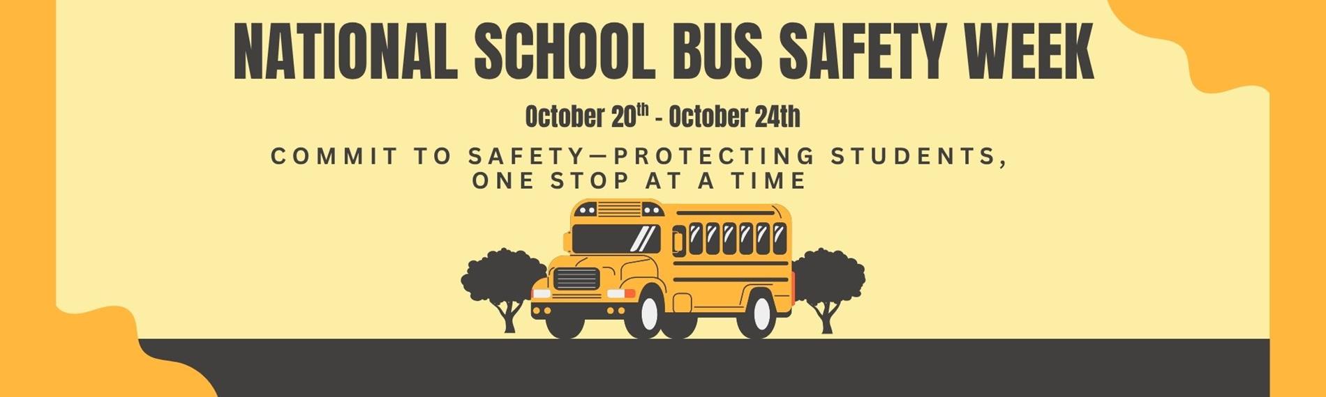 National School Bus Safety Week: October 20-24 Commit to Safety—Protecting Students, One Stop at a Time