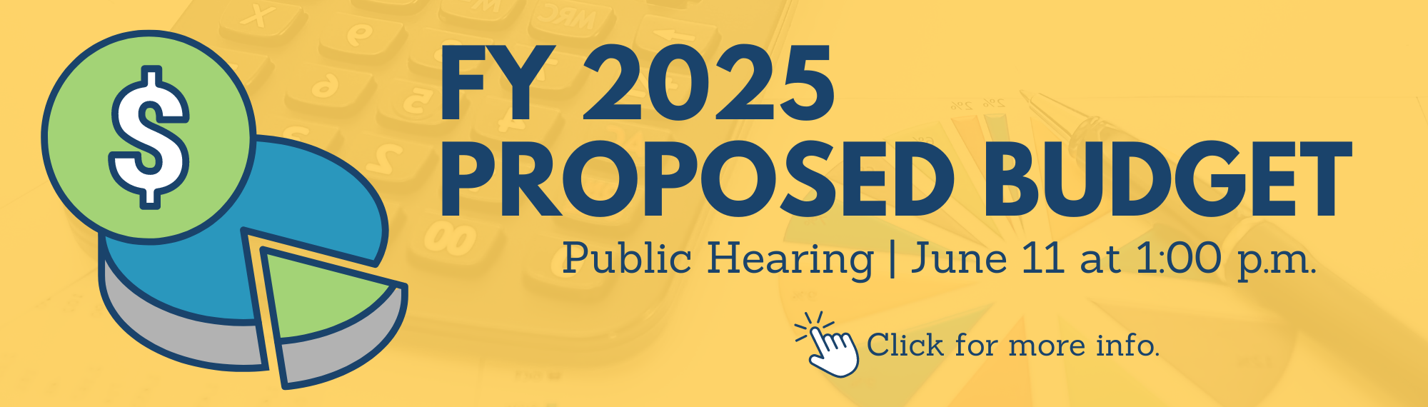 FY25 Proposed Budget Public Hearing June 11 at 1:00pm.  Click for more info.