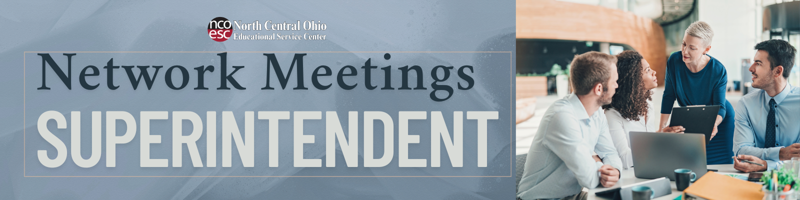 Superintendent Network Meetings
