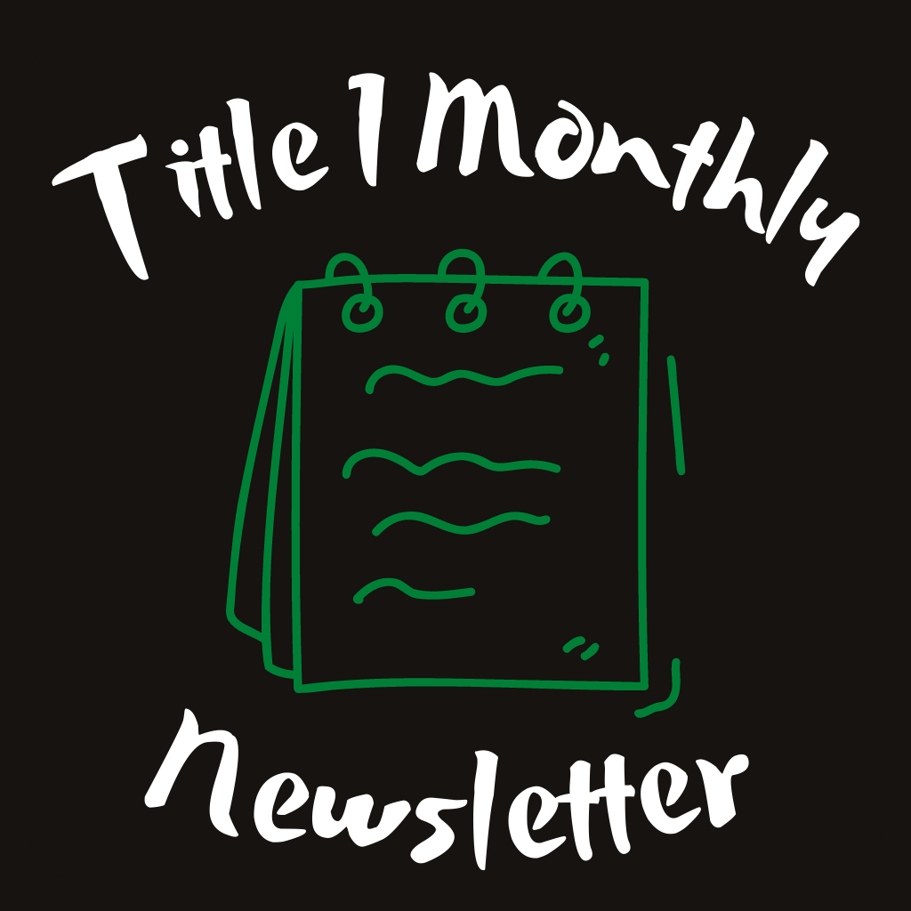 Title 1 Monthly Newsletter