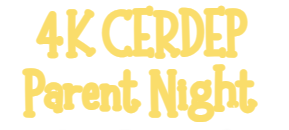 4K CERDEP Parent Night