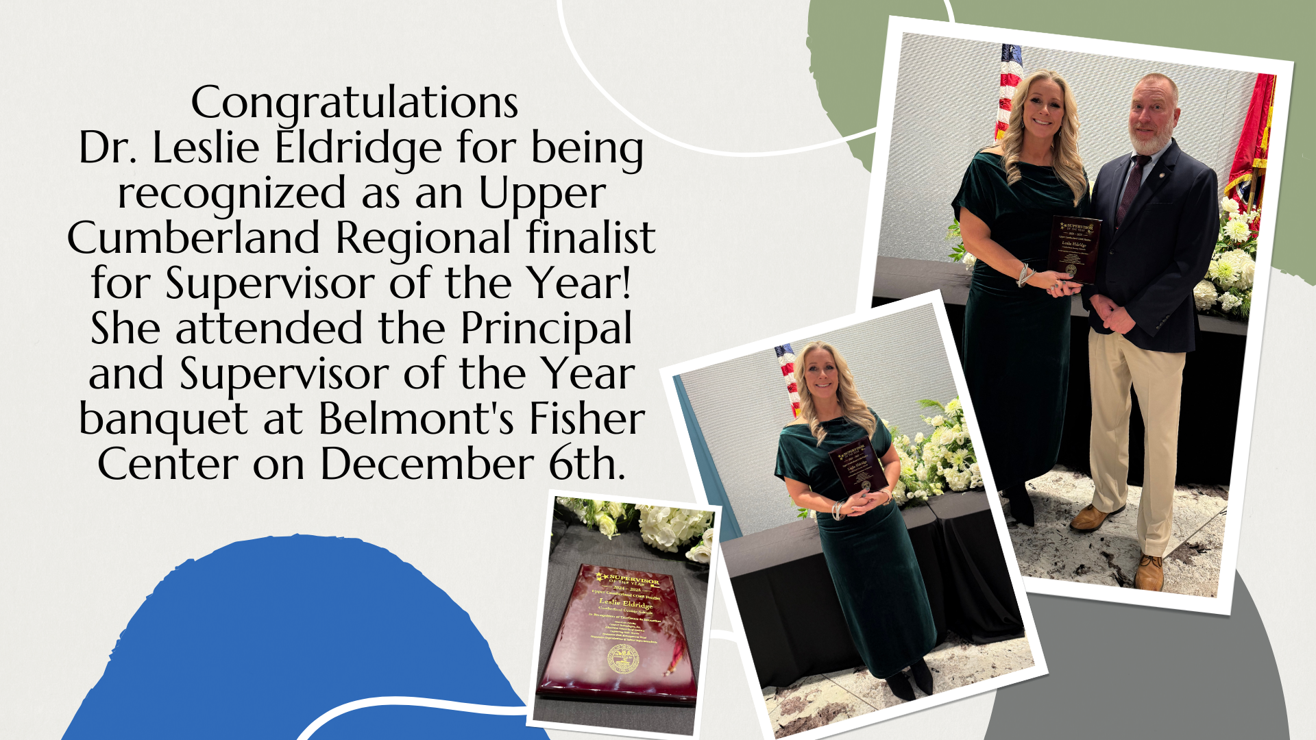 Dr. Leslie Eldridge for being recognized as an Upper Cumberland Regional finalist for Supervisor of the Year!