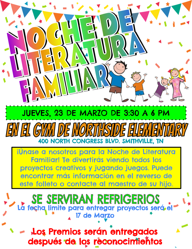 Family Literacy Night March 23 330-6 pm Northside Elementary gym   Please join us for Family Literacy Night! You will have fun viewing all the creative projects and playing games. More information can be found on the back of this flyer or you can contact your child’s teacher.   Refreshments will be served. Projects due March 17...door prizes after awards. 